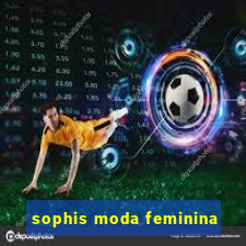 sophis moda feminina